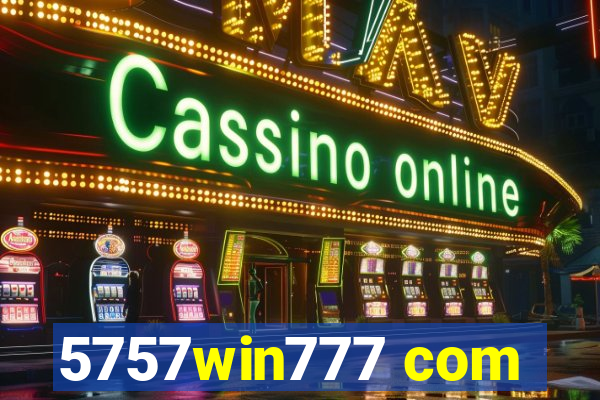 5757win777 com